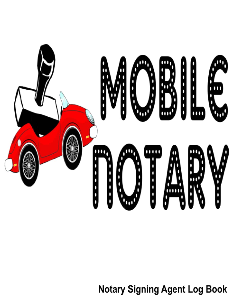 Notary Signing Agent Log Book: Complete One-Per-Page Notary Public Logbook, LARGE 240 Pages 8.5x11 inches with 1 page per client. Loan Signing Agent. Mobile Notary. baixar livro de graça