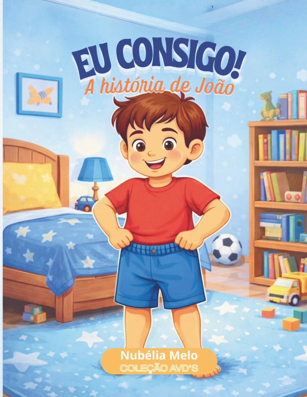 ler totalmente EU CONSIGO: A HISTÓRIA DE JOÃO (COLEÇÃO AVD'S) (Portuguese Edition)
