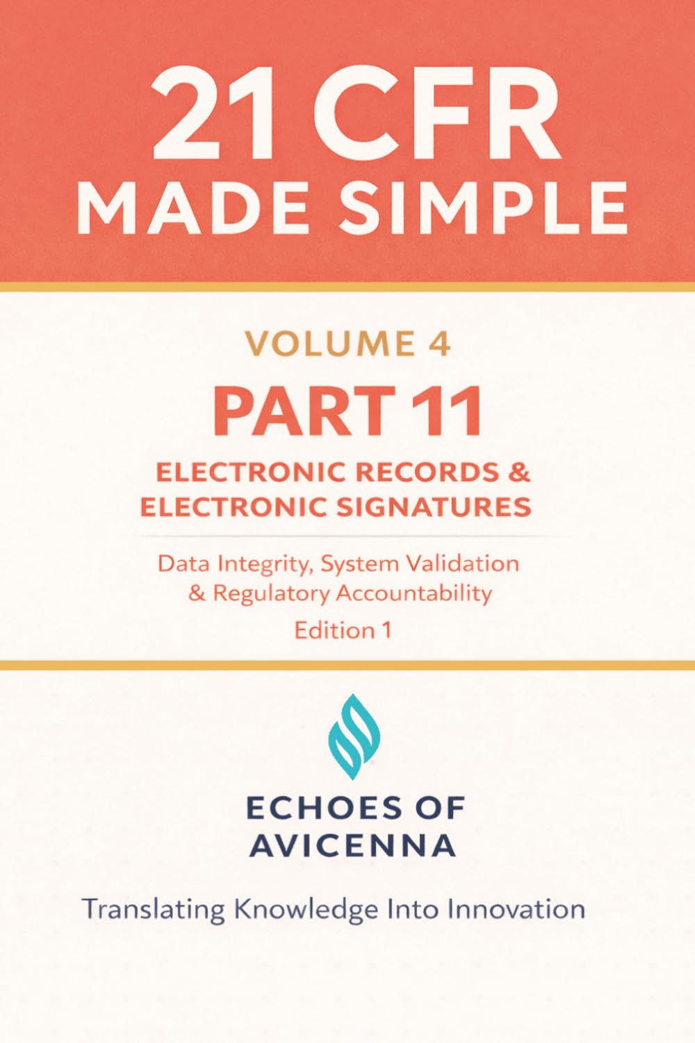 capítulo por capítulo baixar 21 CFR MADE SIMPLE PART 11 — Electronic Records & Electronic Signatures: Data Integrity, System Validation, and Regulatory Accountability