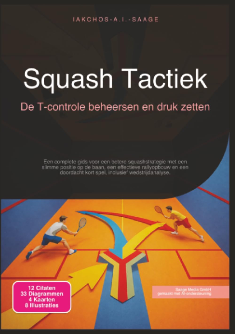 capítulo por capítulo baixar Squash Tactiek: De T-controle beheersen en druk zetten (Dutch Edition)