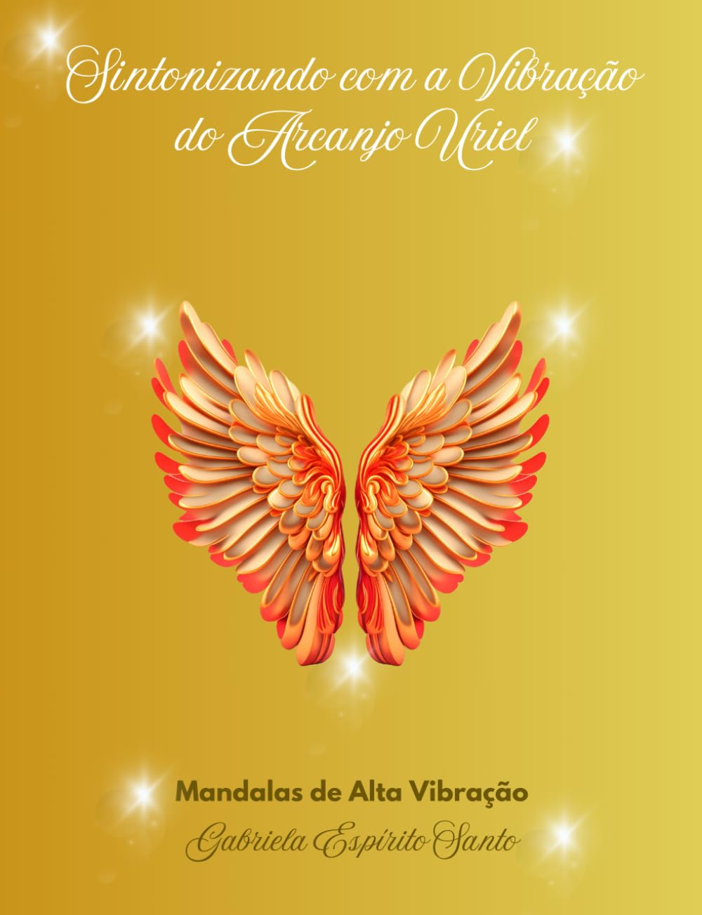 Sintonizando com a Vibração do Arcanjo Uriel: Mandalas de Alta Vibração (Portuguese Edition) baixar o livro de graça