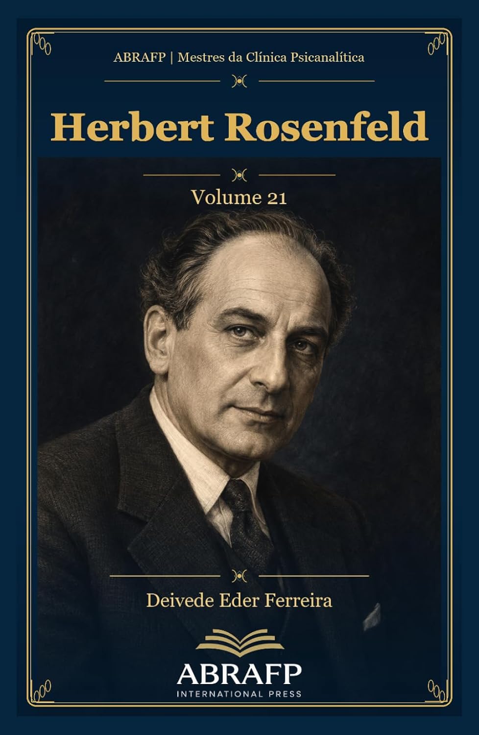 Herbert Rosenfeld: Psicose, narcisismo e identificação projetiva (ABRAFP | Mestres da Clínica Psicanalítica) (Portuguese Edition) baixar livro de graça