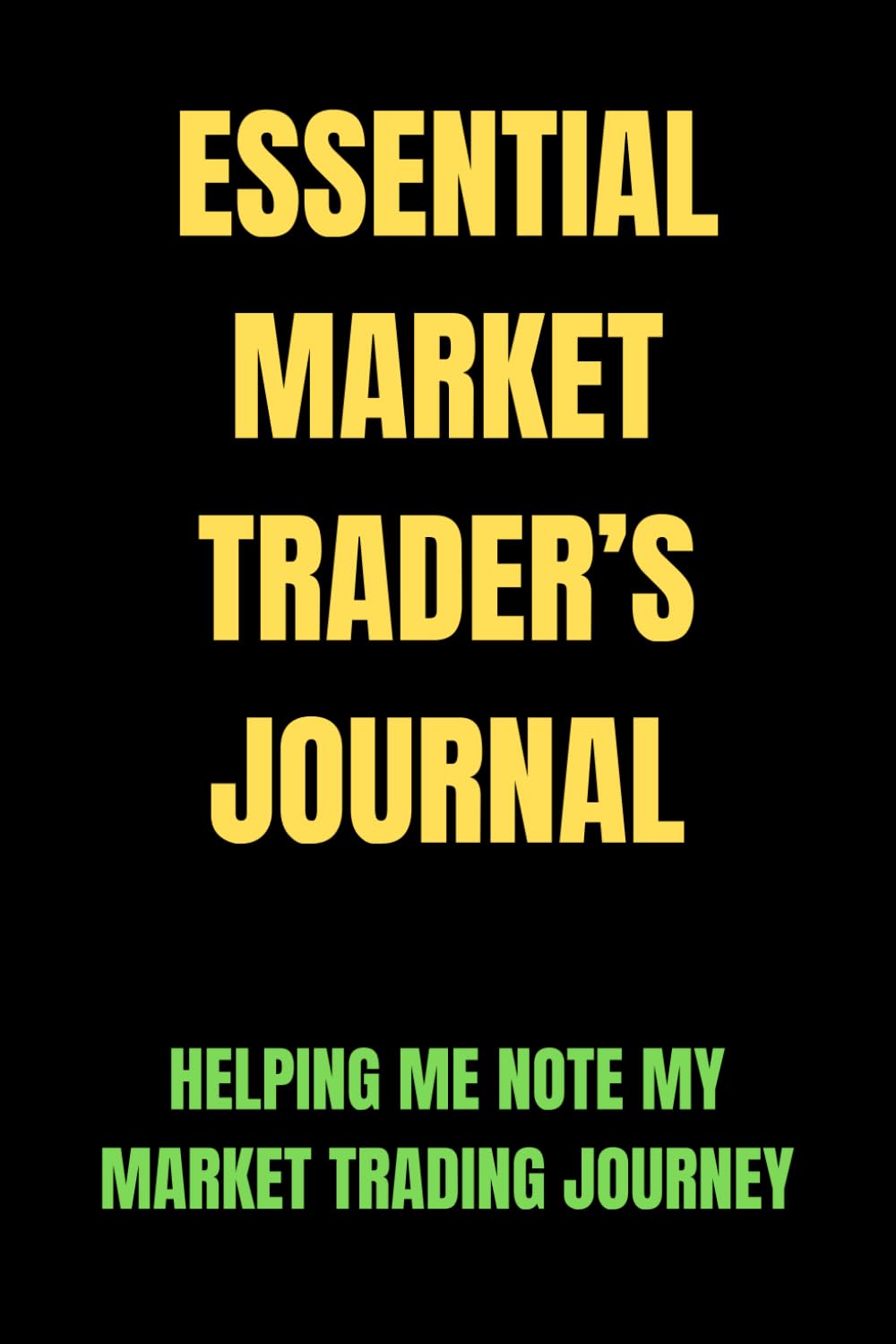 ler totalmente Essential Market Trader’s Journal