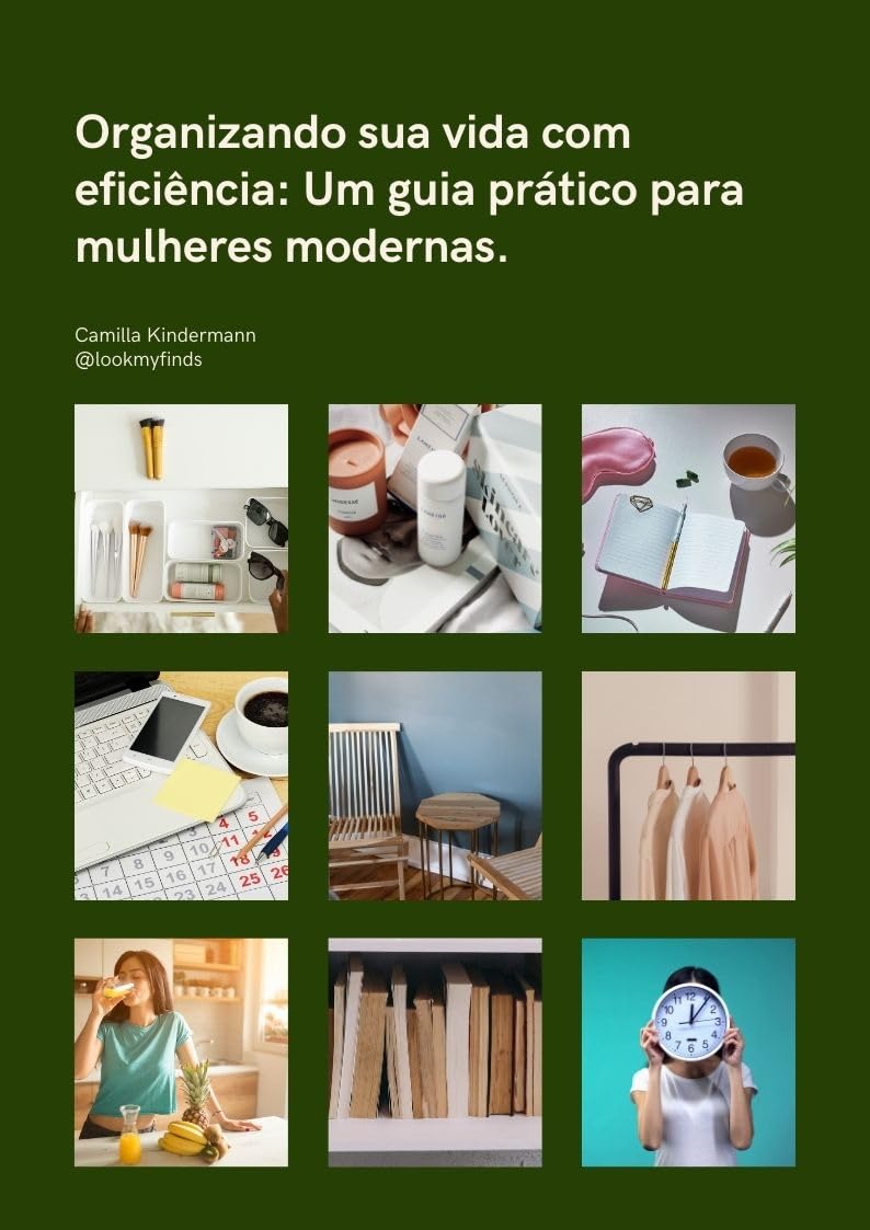 ler totalmente Organizando sua vida com eficiência: Um guia prático para mulheres modernas