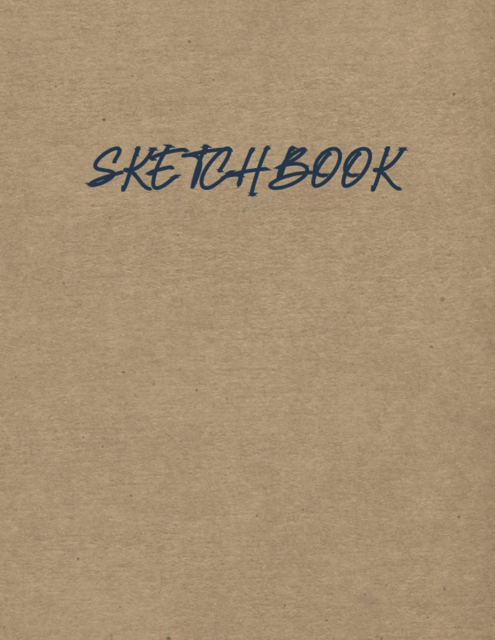 Large Sketch Book: Blank Pages Sketchbook/Drawing Notebook | Simple Daily Drawing Sketchbook Brown | Sketch Pad Plain White Paper | 8.5 x 11 Sketchbook | Blank Drawing Book 120 Pages baixar livro de graça
