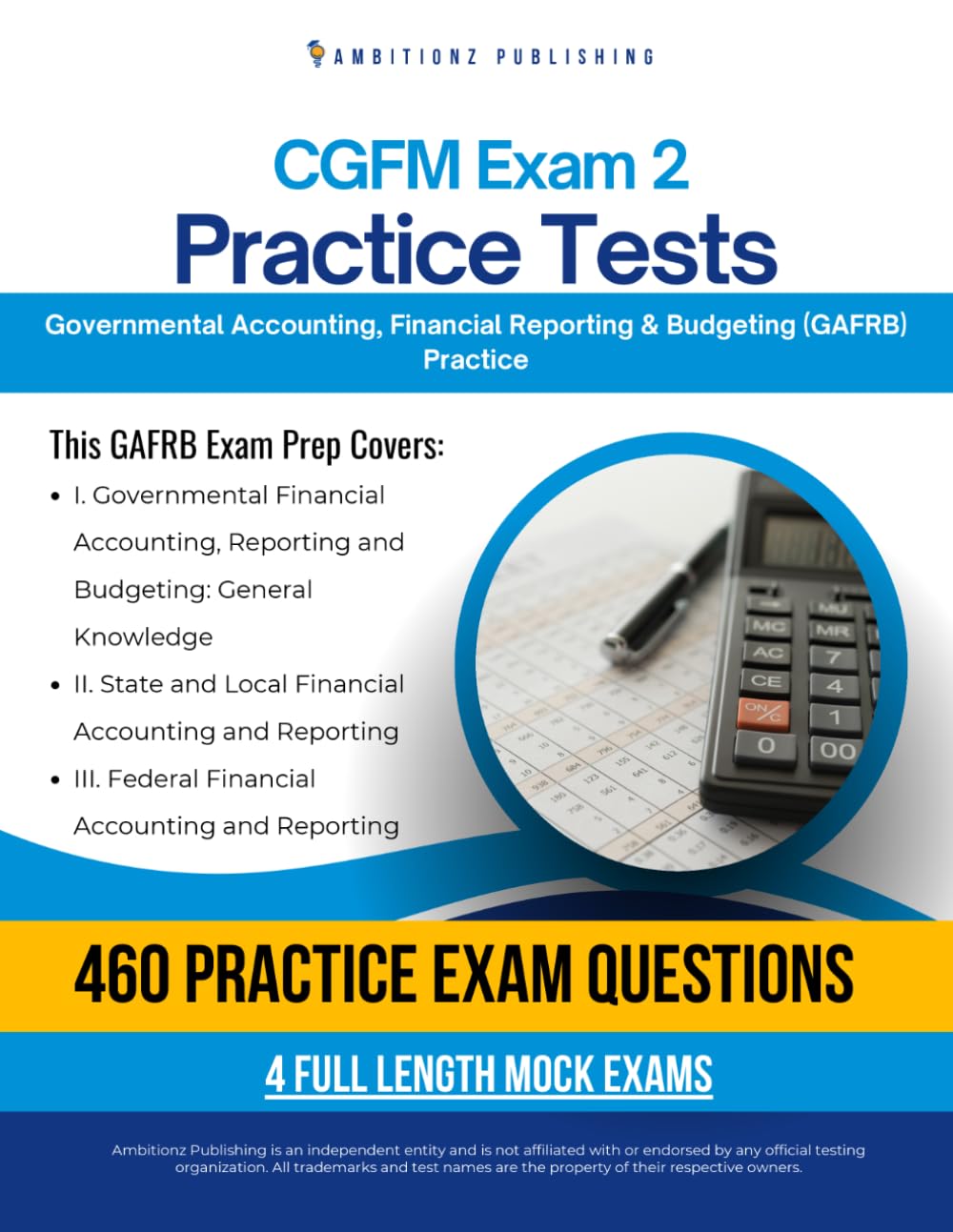 ler totalmente CGFM Exam 2 Practice Tests: 4 Full-Length Exams with 700 Questions, Clear Explanations, and Proven Strategies for Governmental Accounting, Financial Reporting & Budgeting (GAFRB) Exam