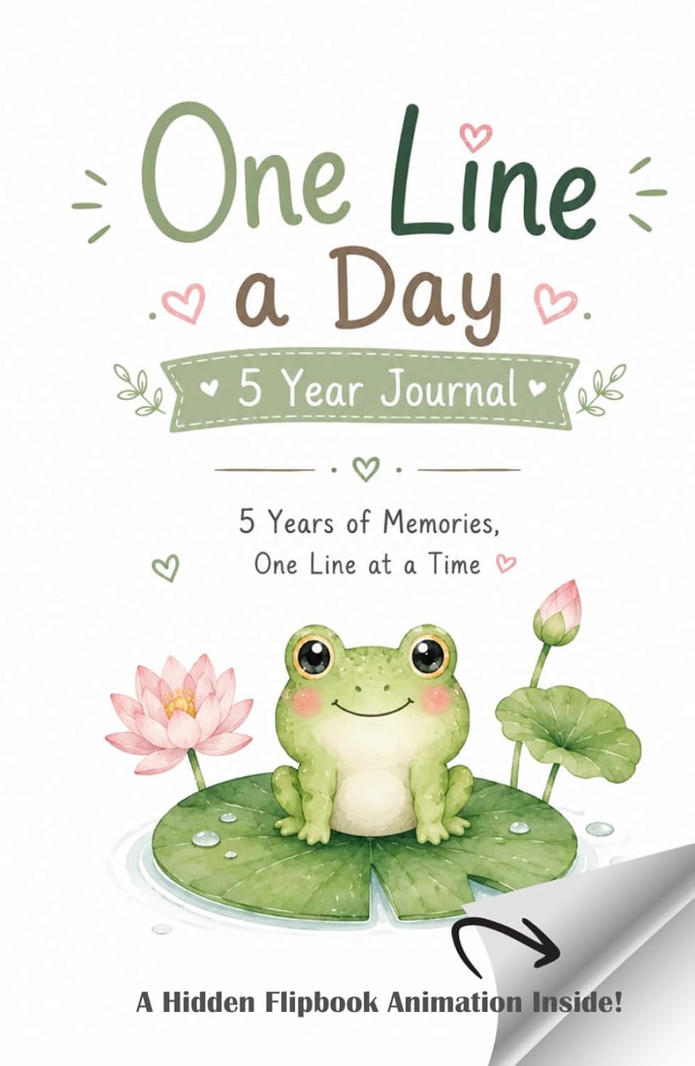 ler totalmente One Line a Day 5 Year Journal: Capture Daily Memories, Gratitude and Life's Little Moments & Enjoy a Cute Flipbook Animation for Frog Lovers