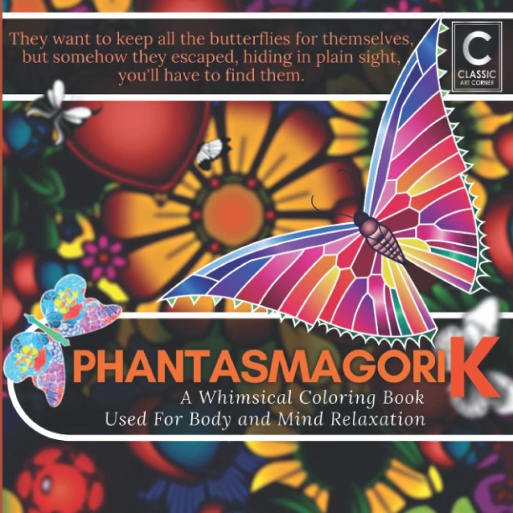 PhantasmagoriK: A Whimsical Coloring Book With Lovely Illustrations About Hiding Butterflies For Seniors, Adults And Teens. Used For Stress Relief And Mind Relaxation. baixar livro de graça