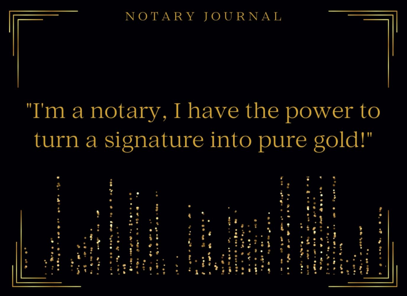 Notary journal: I'm a notary, I have the power to turn a signature into pure gold! - 200 Entries - Notary Records Log Book, Notaries Logbook - Large 8.25 x 6 inches baixar o livro de graça