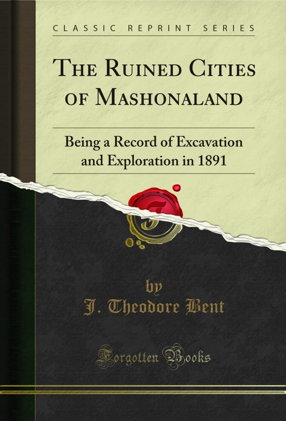 The Ruined Cities of Mashonaland: Being a Record of Excavation and Exploration in 1891 (Classic Reprint) (English Edition) baixar o livro de graça