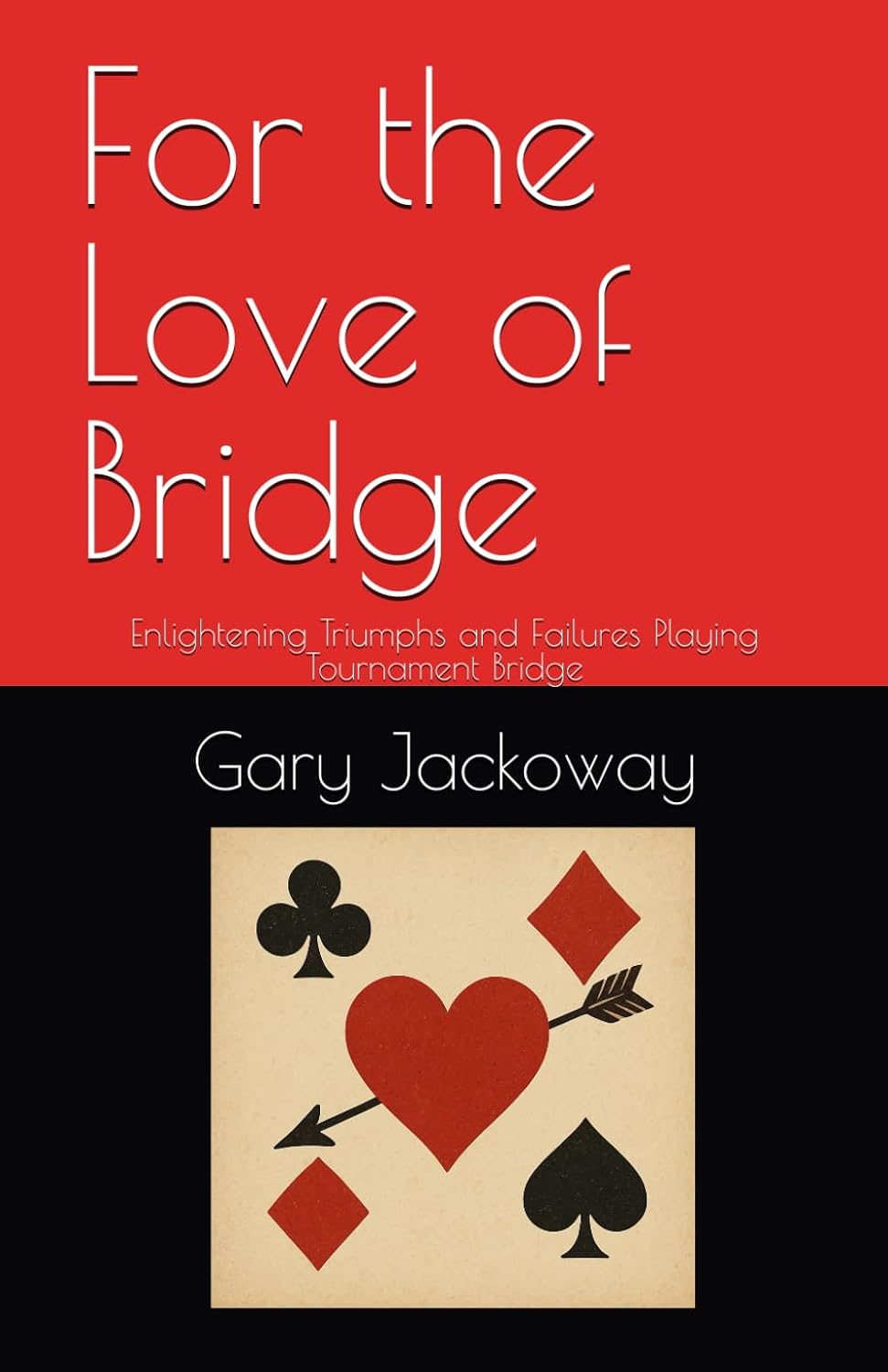 capítulo por capítulo baixar For the Love of Bridge: Enlightening Triumphs and Failures Playing Tournament Bridge