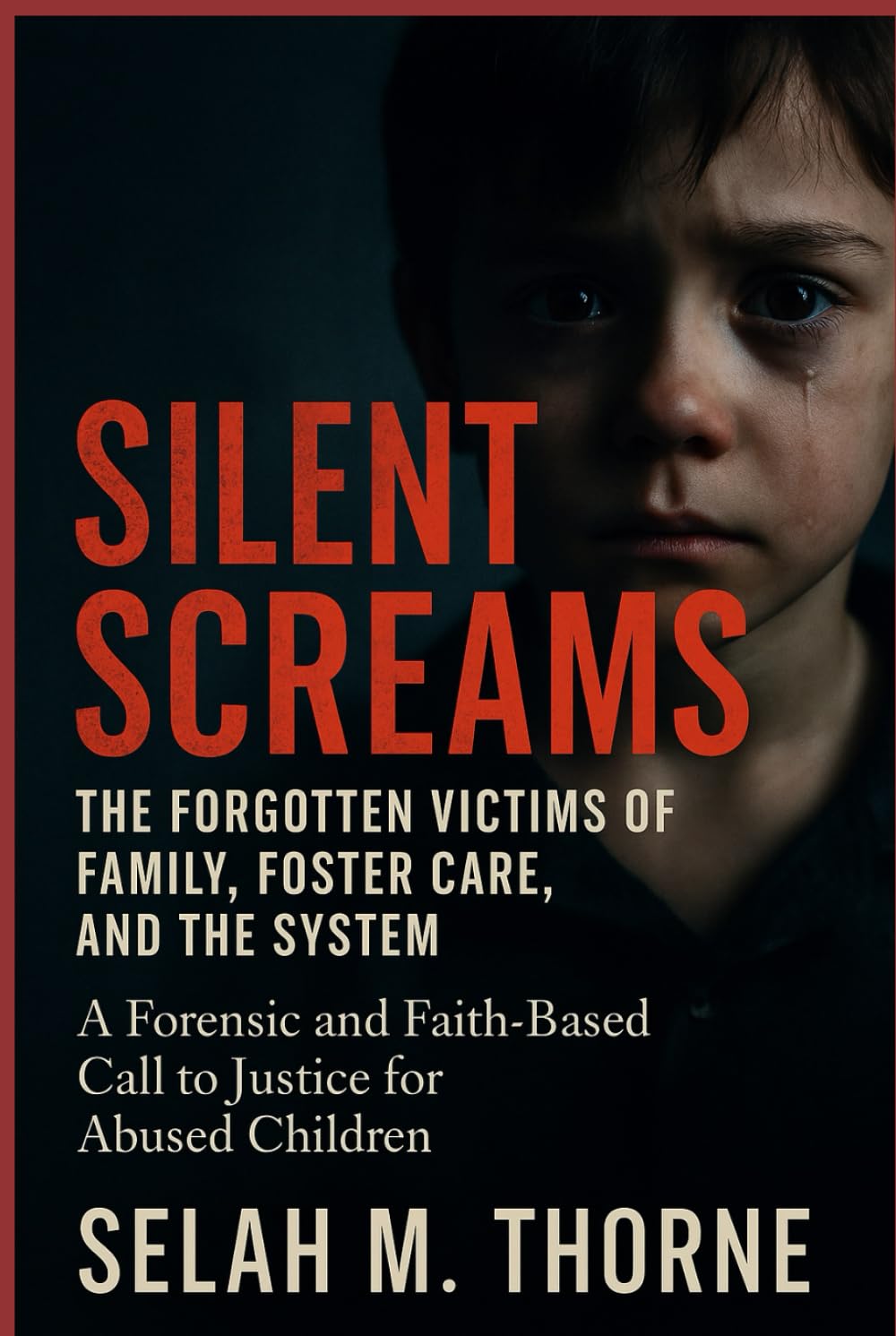 Silent Screams: The Forgotten Victims of Family, Foster Care, and the System: A Forensic and Faith-Based Call to Justice for Abused Children baixar livro de graça