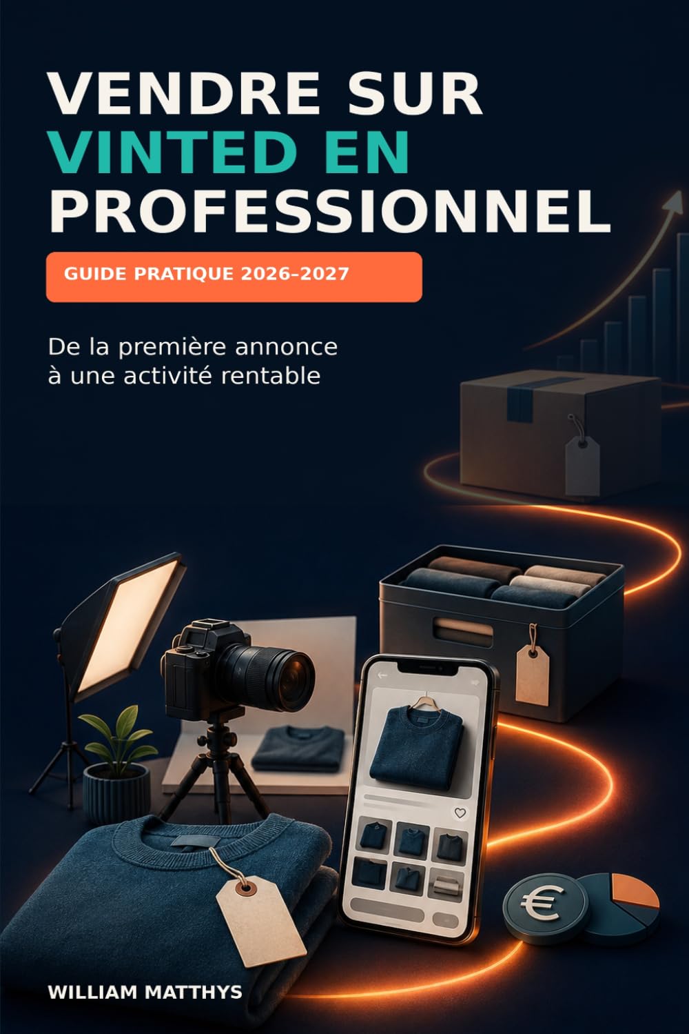 ler totalmente Vendre sur Vinted en professionnel: Le guide pratique 2026-2027 pour créer une activité rentable, développer vos ventes et réussir sur Vinted Pro (French Edition)
