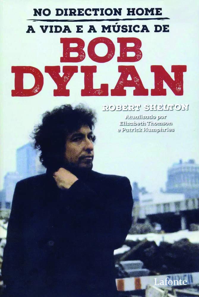No direction home - A vida e a música de Bob Dylan
