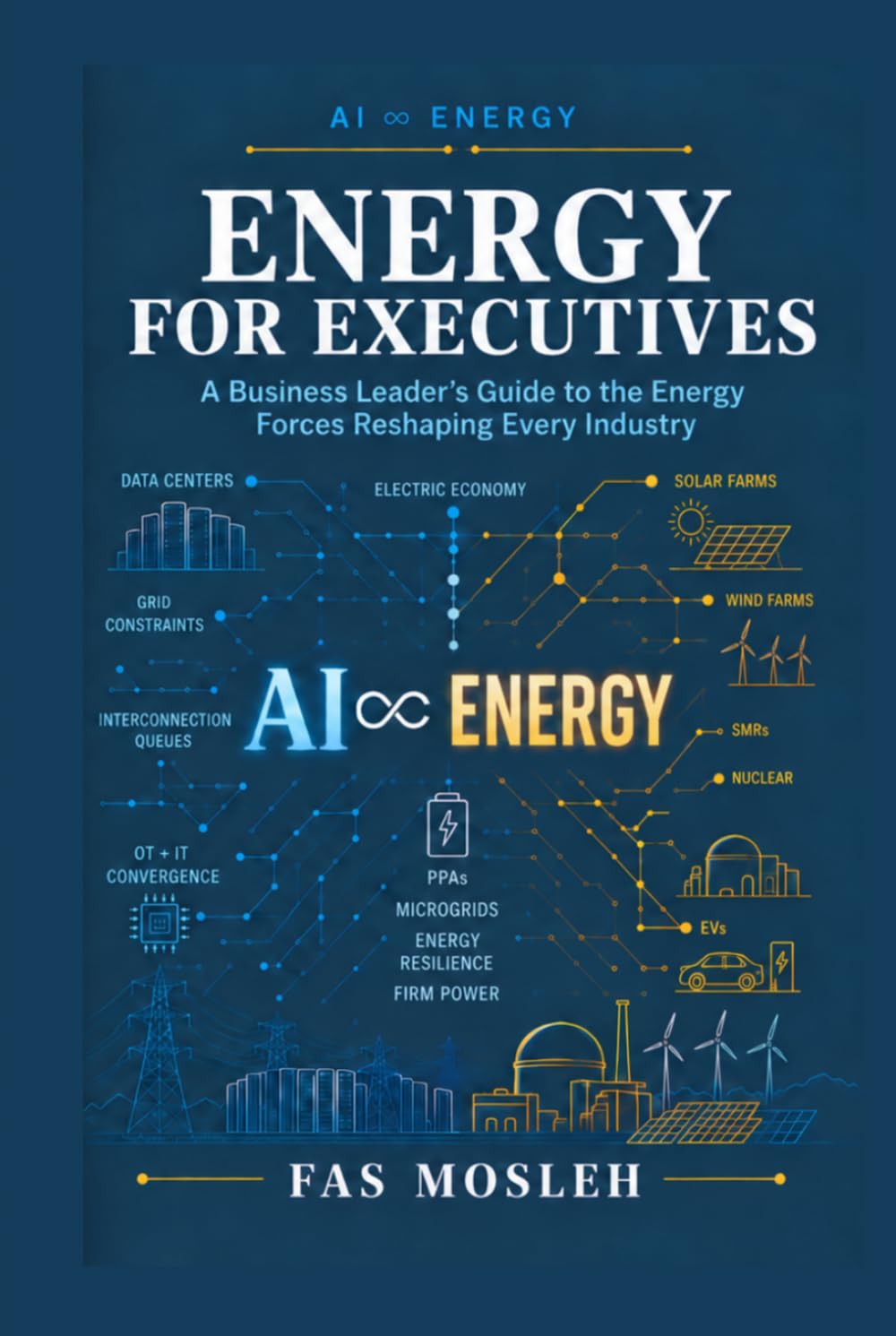 Energy for Executives: A Business Leader’s Guide to the Energy Forces Reshaping Every Industry baixar o livro de graça