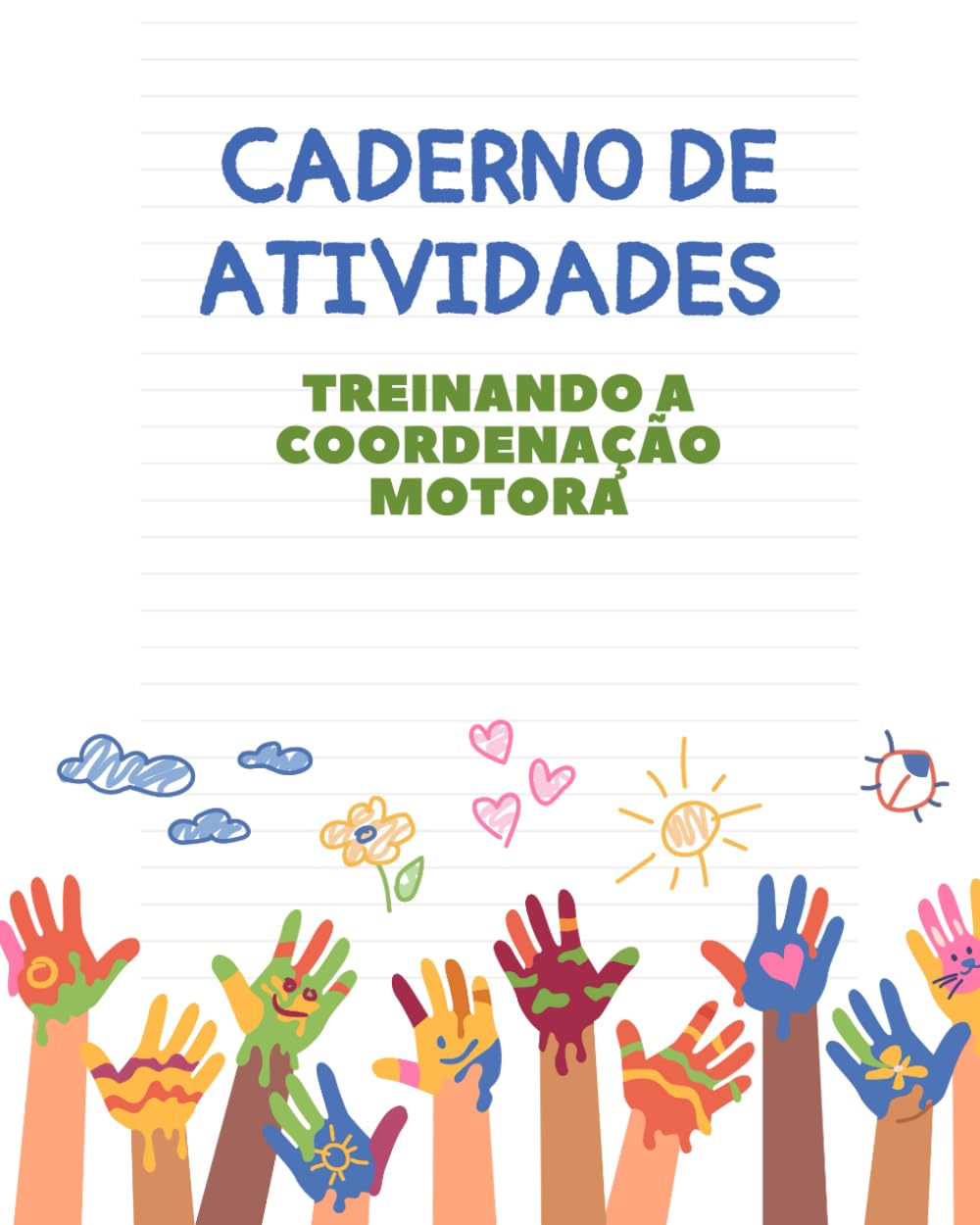 ler totalmente Treinando a coordenação motora - Caderno de atividades