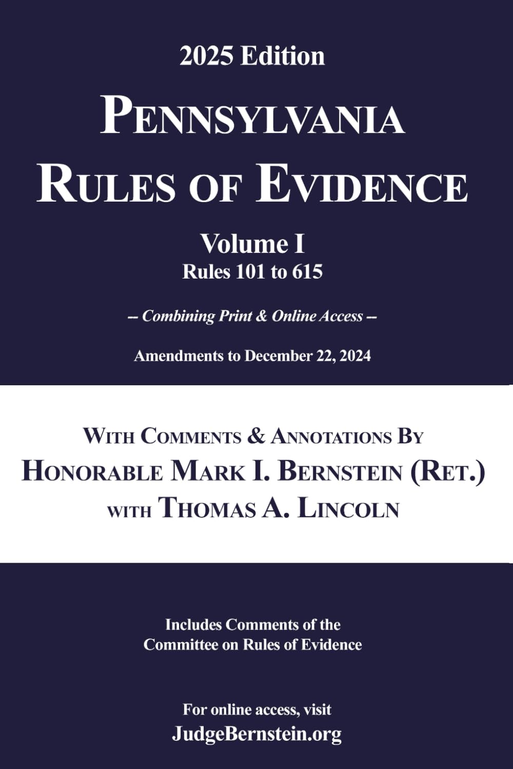 Pennsylvania Rules of Evidence with Comments & Annotations, Volume I: Amendments to December 22, 2024; Includes Comments of the Committee on Rules of Evidence (2025 Judge Bernstein on Evidence) baixar livro de graça