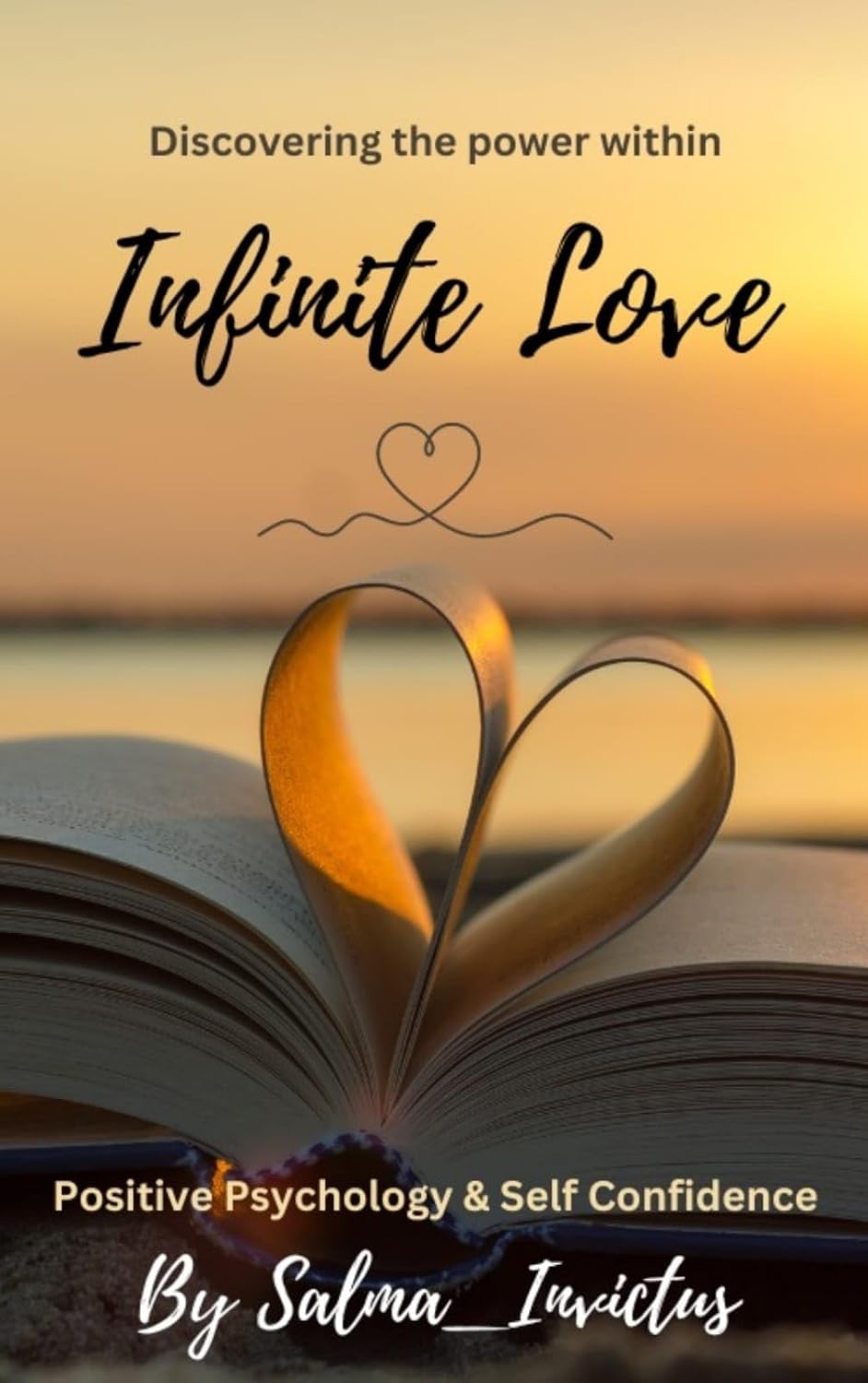 ler totalmente Infinite Love: Positive Psychology and Self Confidence (English Edition)