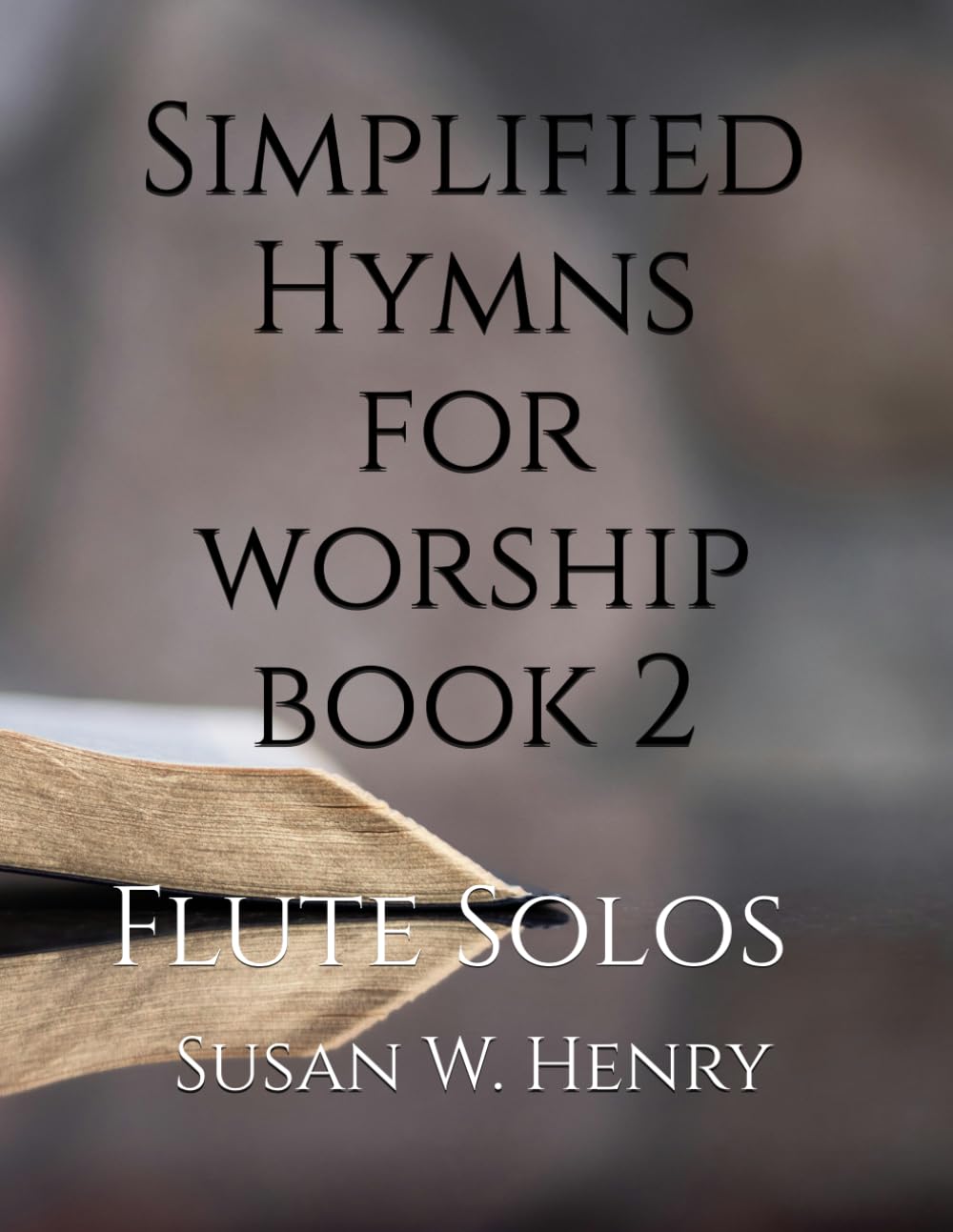 Simplified Hymns Book 2: Flute Solos