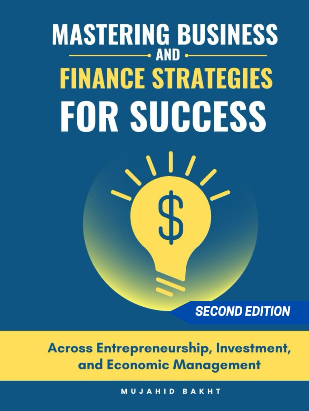 MASTERING BUSINESS AND FINANCE STRATEGIES FOR SUCCESS: Across Entrepreneurship, Investment, and Economic Management baixar o livro de graça