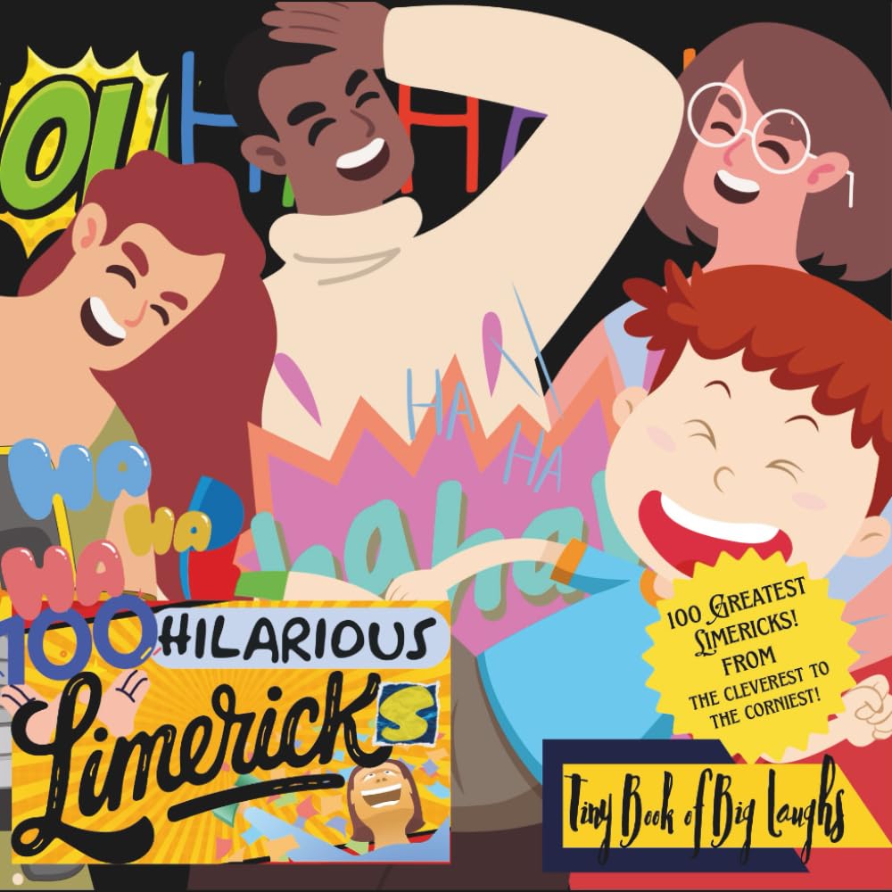 "100 Hilarious Limericks" - Greatest Selection of Funny and Clever Limericks for All: Travel Size 6x6", 'Tiny Book of Big Laughs' Collection (Library of Laughs) baixar o livro de graça