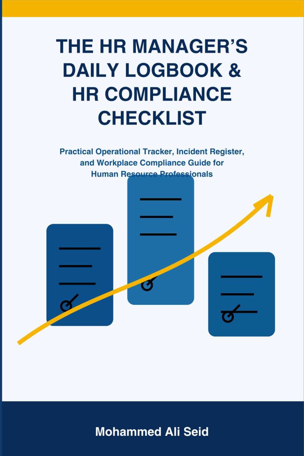 THE HR MANAGER'S DAILY LOGBOOK & HR COMPLIANCE CHECKLIST: Practical Operational Tracker, Incident Register, and Workplace Compliance Guide for Human Resource Professionals baixar o livro de graça