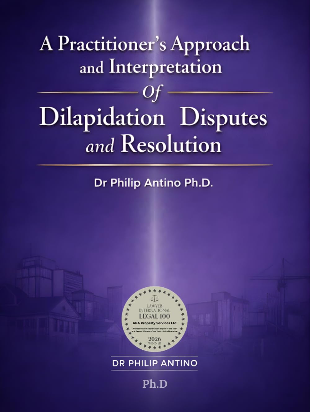 ler totalmente A Practitioner’s Approach and Interpretation of Dilapidation Disputes and Resolution