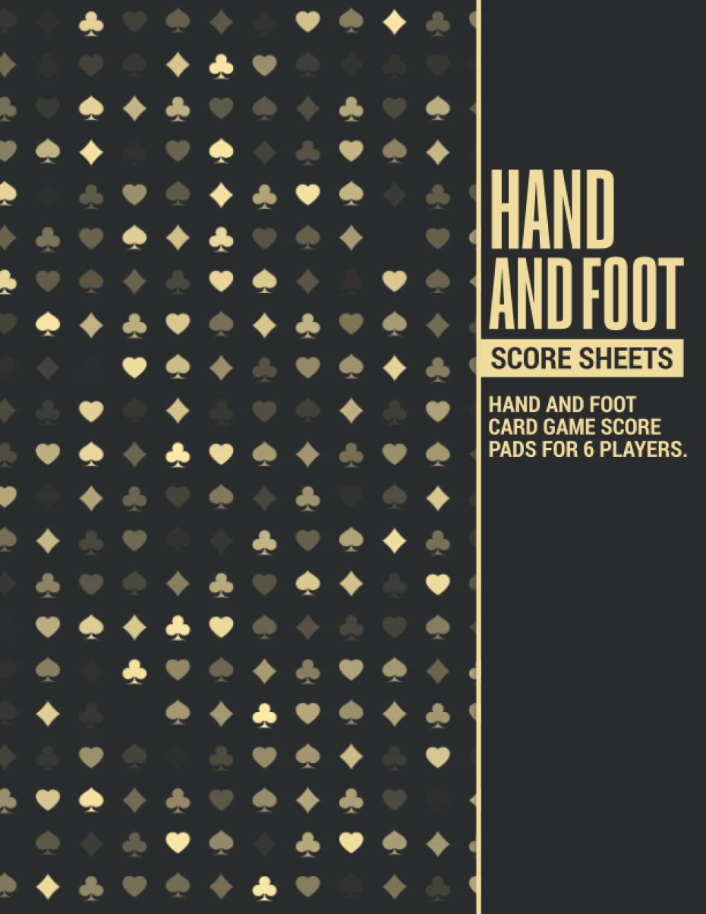 Hand and Foot Score Sheets: Hand and Foot Card Game Score Pads for 6 Players: Makes a Great Gift Idea for Any Hand and Foot Card Game Player. baixar livro de graça