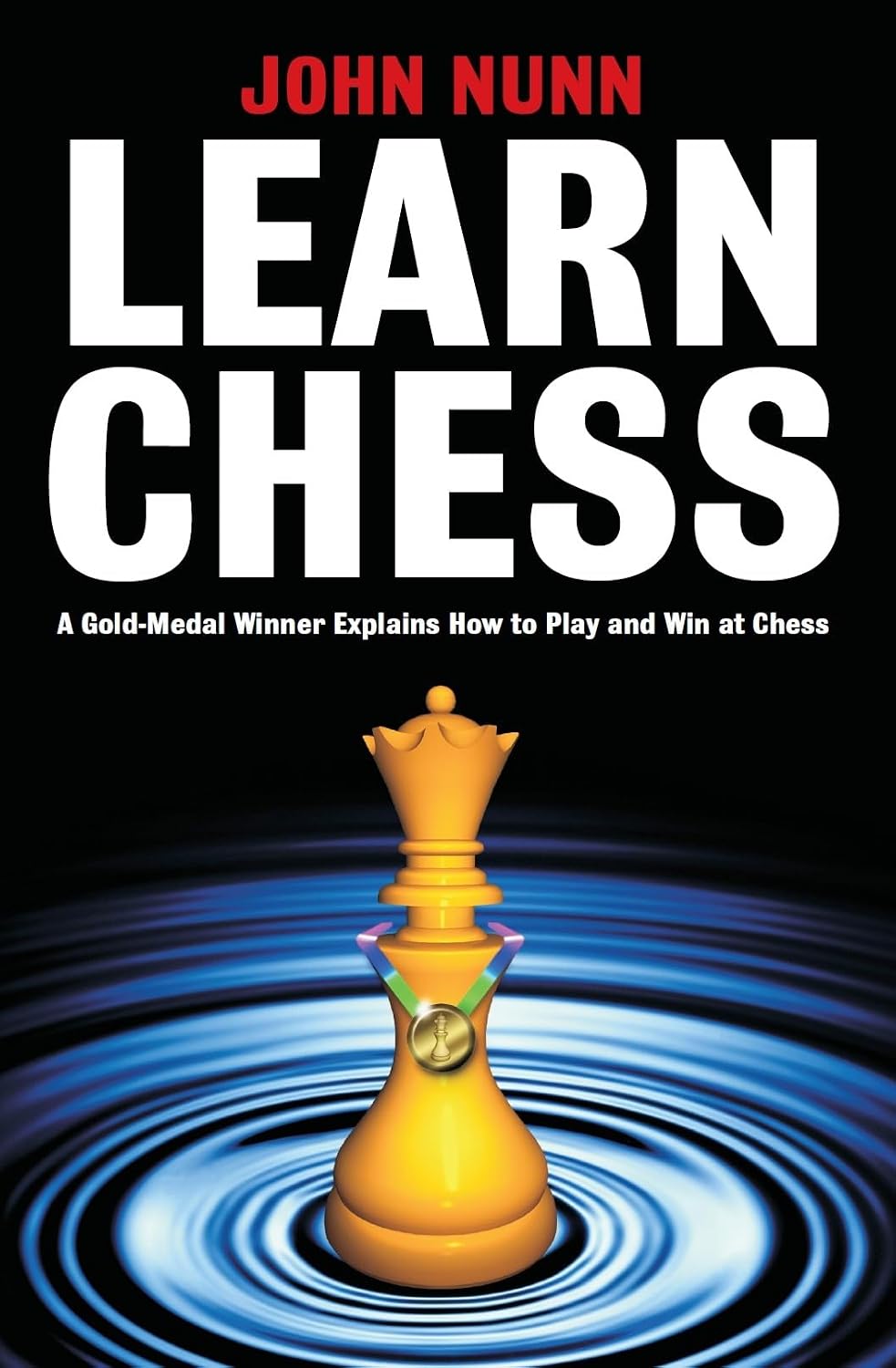 ler totalmente Learn Chess: A Gold-medal Winner Explains How to Play and Win at Chess