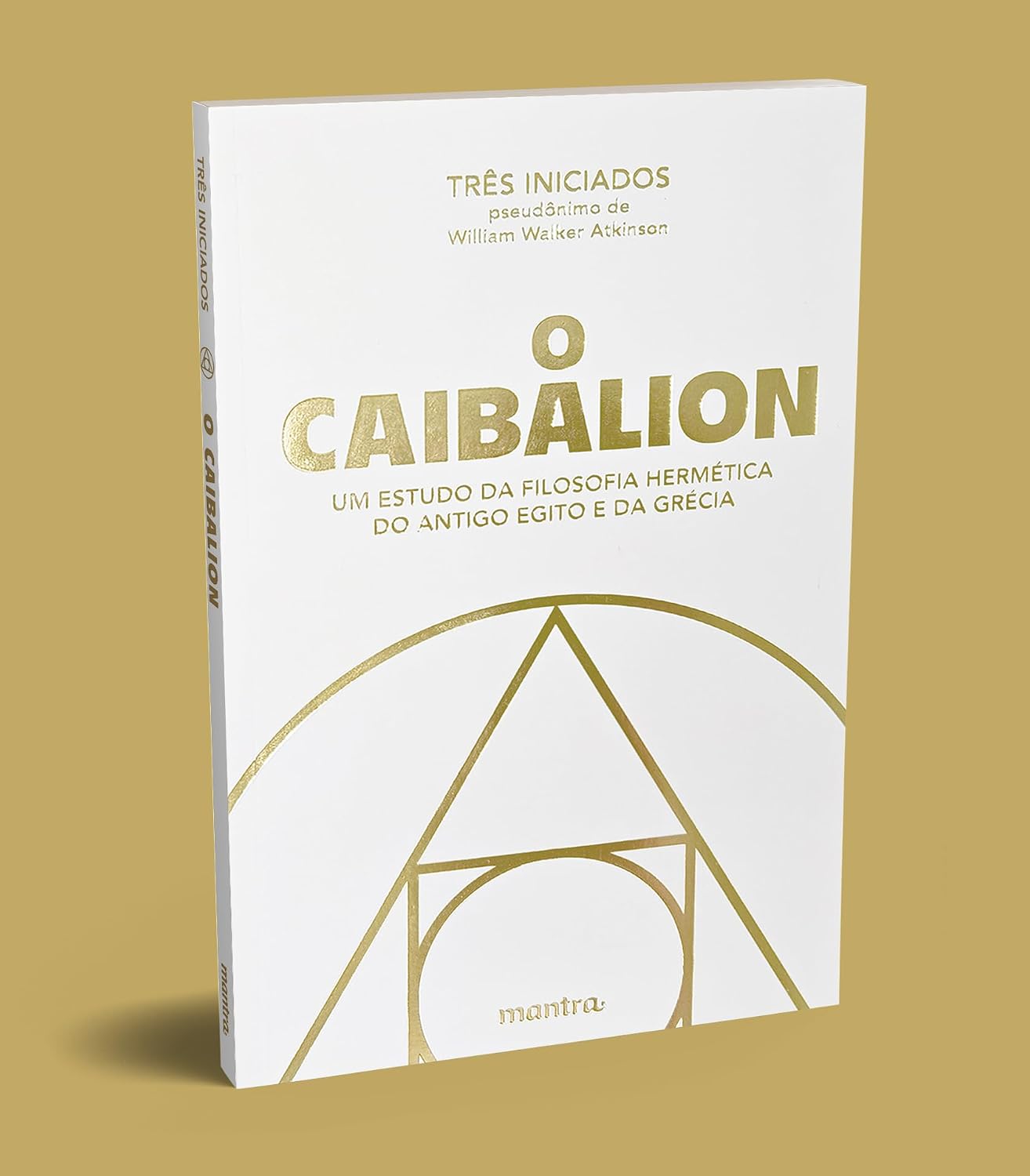 ler totalmente O Caibalion: Um estudo da filosofia hermética do Antigo Egito e da Grécia