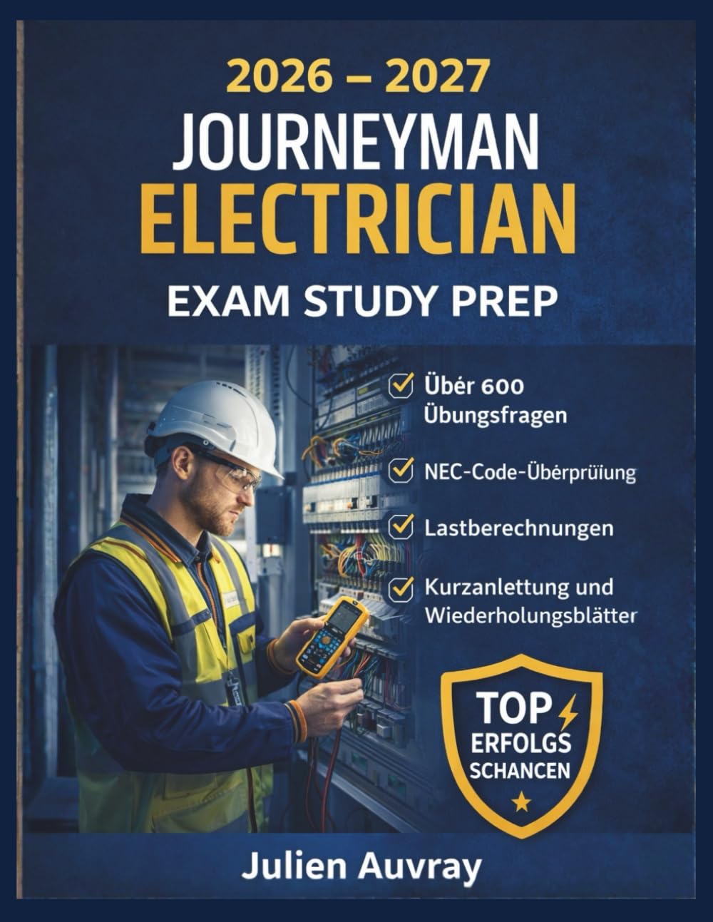 ler totalmente 2026 - 2027 Journeyman Electrician Exam Study Prep: Über 600 Tage Übungsfragen, NEC-Code-Überprüfung, Lastberechnungen, Kurzanleitung und Wiederholungsblätter (German Edition)