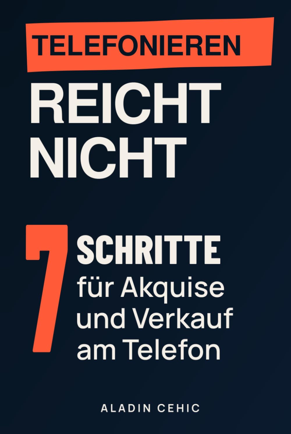 ler totalmente Telefonieren reicht nicht: 7 Schritte für Akquise und Verkauf am Telefon (German Edition)