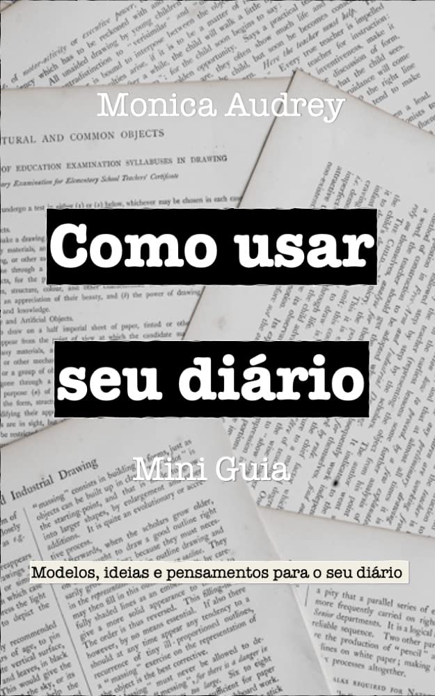 ler totalmente Como usar seu diário - Mini Guia: Modelos, ideias e pensamentos para o seu diário