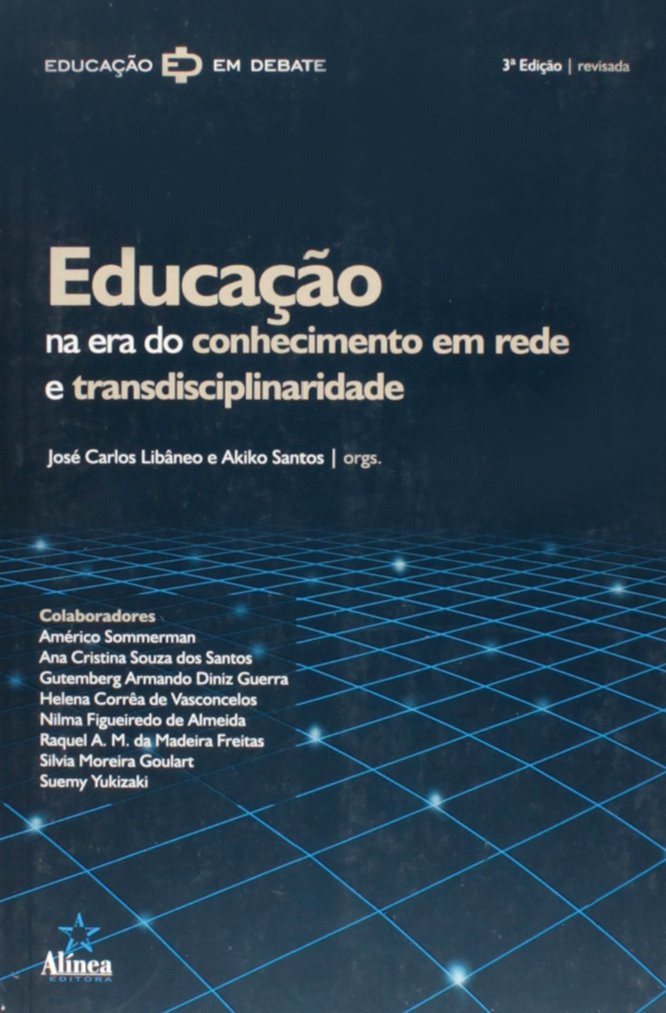 capítulo por capítulo baixar Educação na Era do Conhecimento em Rede e Transdisciplinaridade - Coleção Educação em Debate