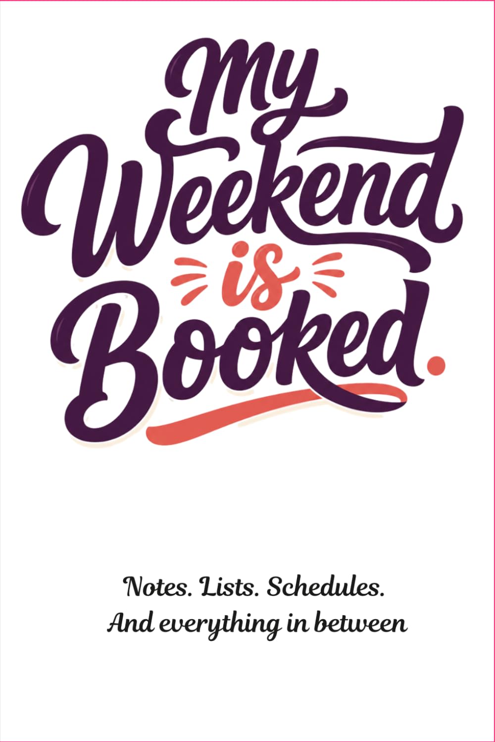 My Weekend Is Booked: A Baseball & Softball Mom Notebook: 119 Lined Pages | 6x9 Notebook for Team Moms, Coaches' Wives & Sports Families baixar livro de graça