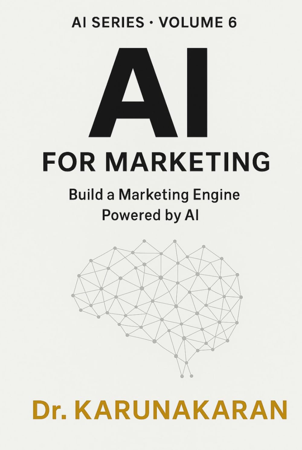 ler totalmente AI for Marketing: Build A Marketing Engine Powered by AI (AI Series)
