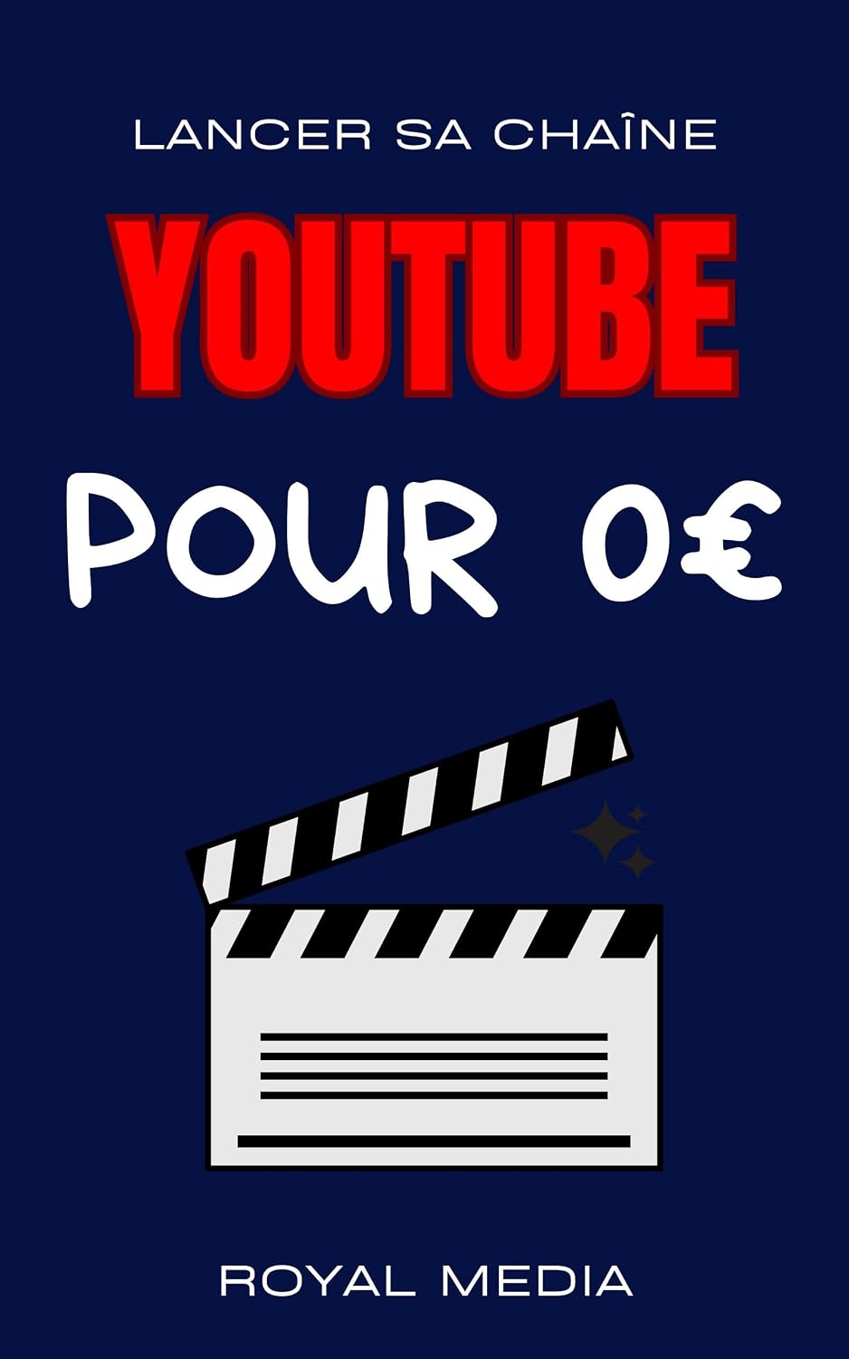 capítulo por capítulo baixar Lancer sa chaîne Youtube Sans Capital ! (French Edition)