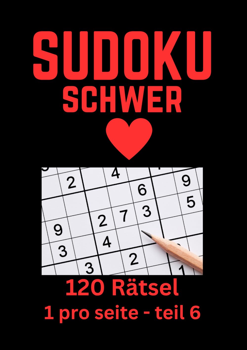 capítulo por capítulo baixar Sudoku - 120 Rätsel Sehr Schwer. 1 Sudoku pro Seite. Großes Format A4.: Teil 6. Sudoku für Erwachsene! (German Edition)