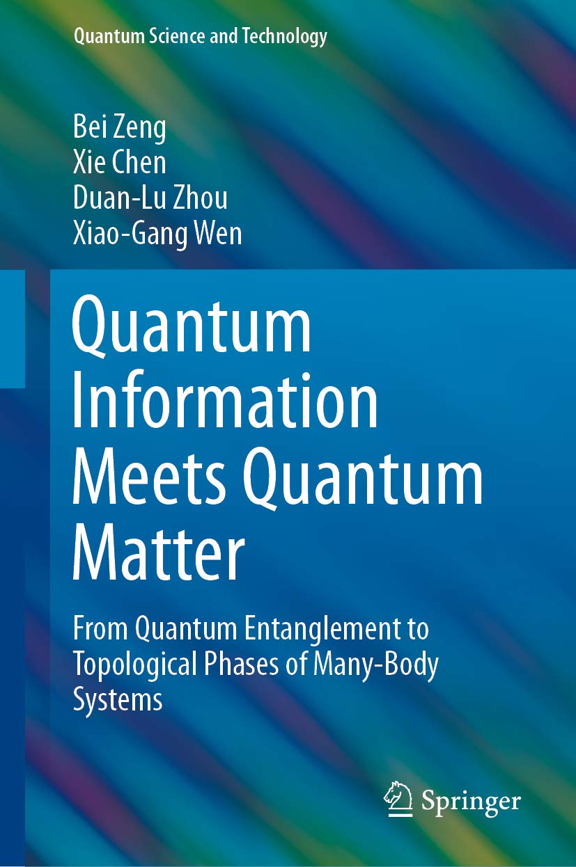 Quantum Information Meets Quantum Matter: From Quantum Entanglement to Topological Phases of Many-Body Systems (Quantum Science and Technology) (English Edition) baixar o livro de graça