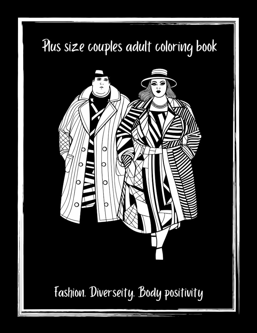 Plus size couples adult coloring book: Boost Your Mood and Confidence with inspiring and charming illustrations of the beautiful and diverse man and... Body Positivity, Self-Love and Inclusivity baixar o livro de graça