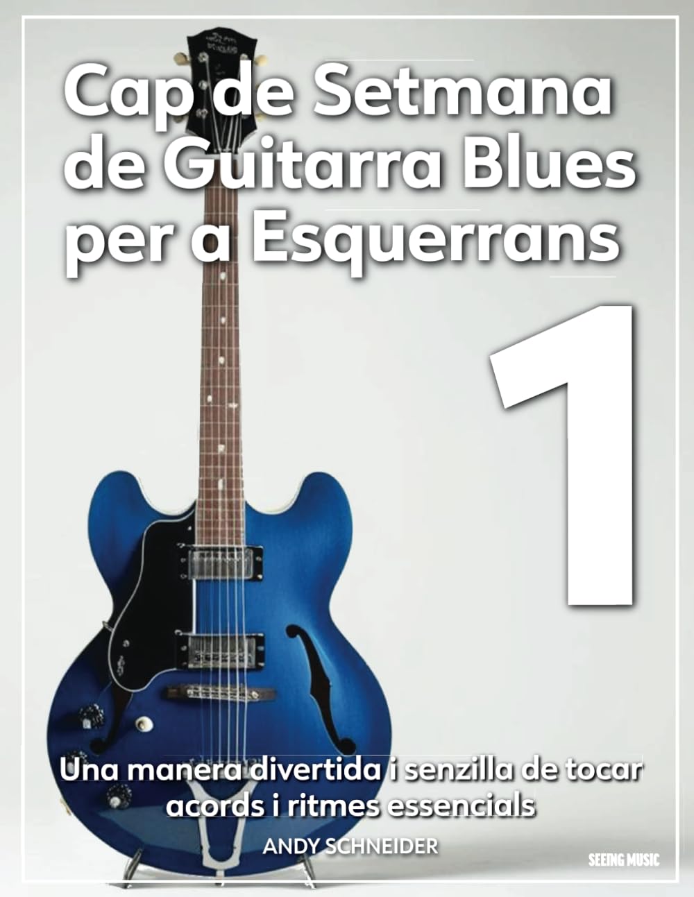 capítulo por capítulo baixar Cap de Setmana de Guitarra Blues per a Esquerrans 1: Una manera divertida i senzilla de tocar acords i ritmes essencials (Catalan Edition)