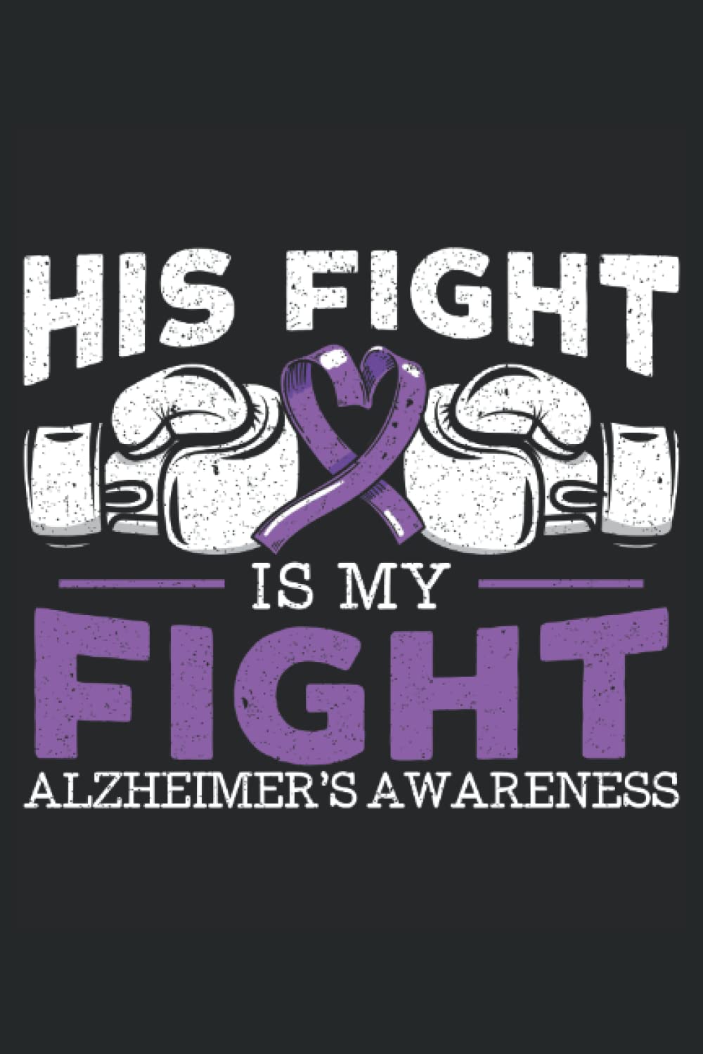 Her Fight Is My Fight Alzheimer's Awareness Notebook: Alzheimers Awareness Journal the best gift for people with alzheimer's disease and family of... grandpa, mom and dad who have alzheimer. baixar livro de graça