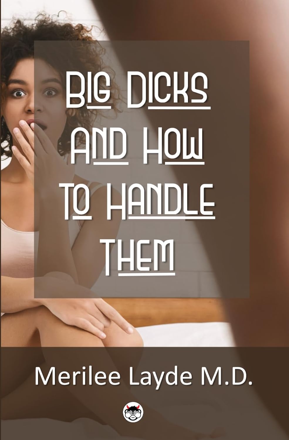Big Dicks And How To Handle Them: 100-page faintly lined notebook with naughty fake cover. Fun personal diary for women. Hilarious gag gift from Wicked Notebooks. baixar livro de graça