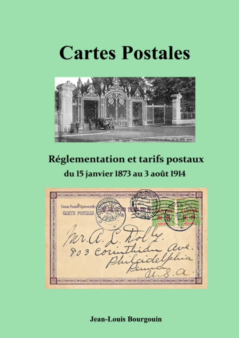 LES CARTES POSTALES Réglementation et tarifs postaux du 15 janvier 1873 au 3 août 1914 (French Edition) baixar o livro de graça