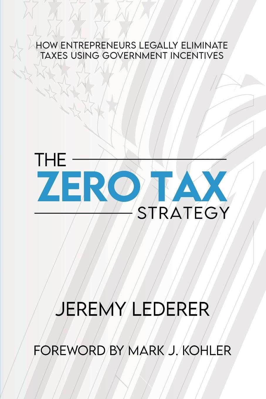 capítulo por capítulo baixar The Zero Tax Strategy: How Entrepreneurs Legally Eliminate Taxes Using Government Incentives