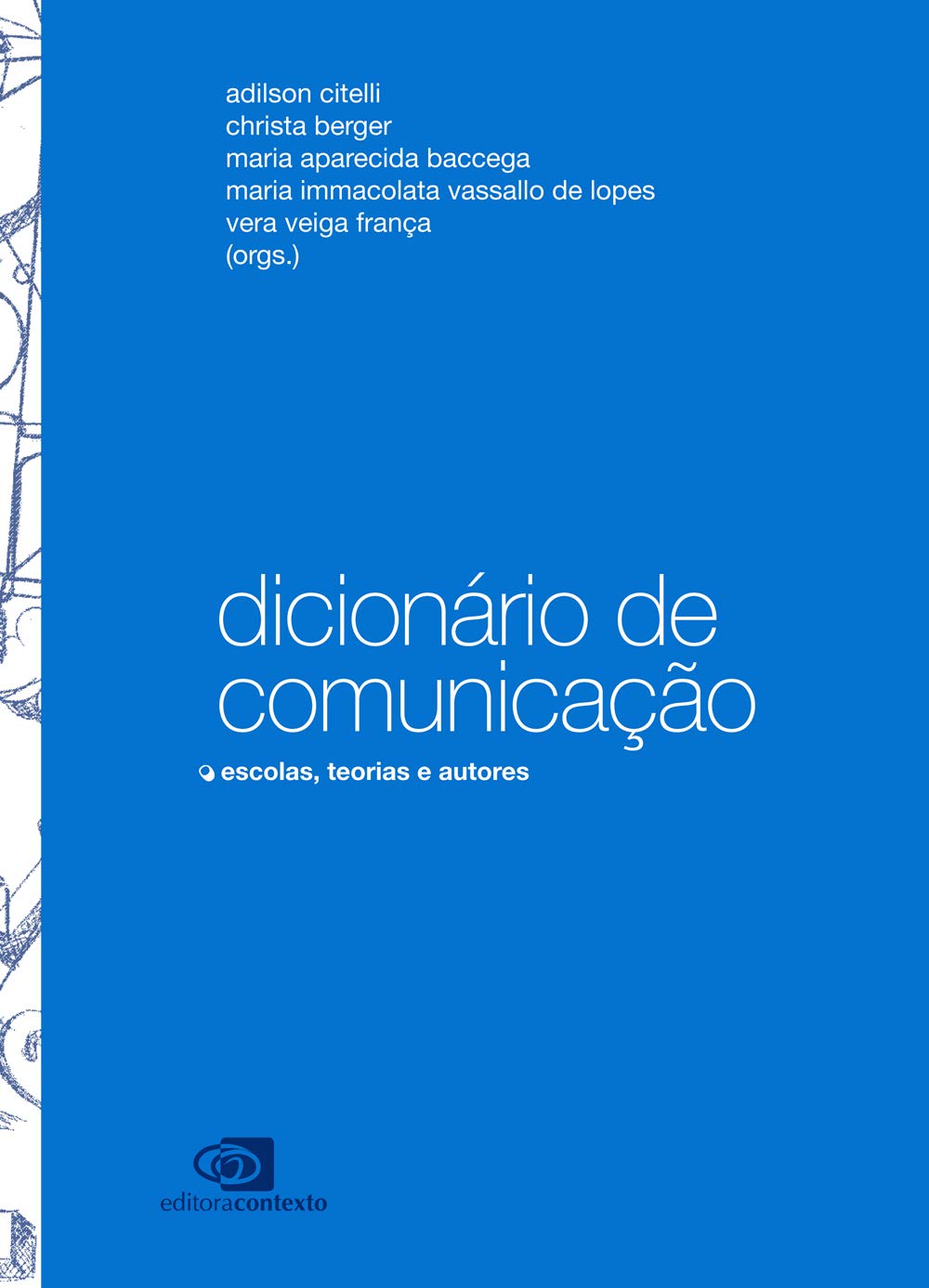 Dicionário de comunicação: escolas, teorias e autores baixar livro de graça