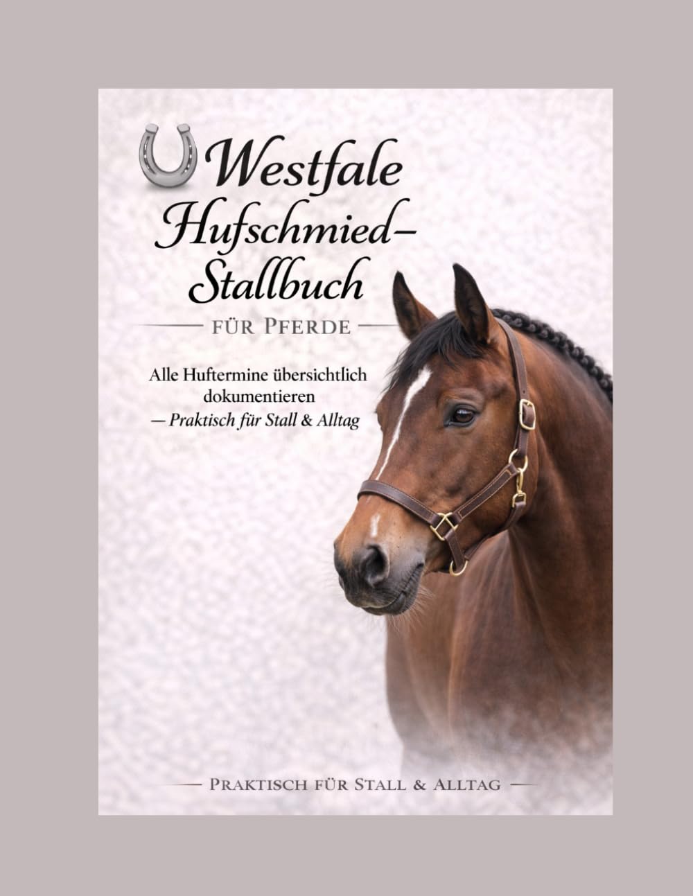 Westfale Hufschmiedbuch: Hufpflege, Termine & Dokumentation für Pferde (German Edition) baixar o livro de graça