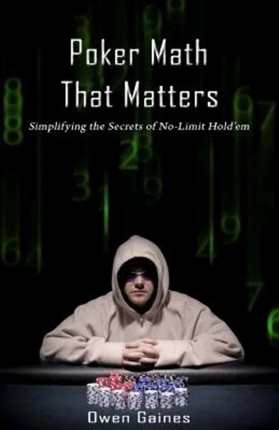 Poker Math That Matters: Simplifying the Secrets of No-Limit Hold'em baixar livro de graça
