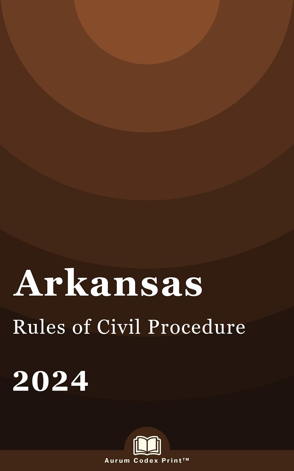 Arkansas Rules of Civil Procedure 2024: Arkansas Court Rules (English Edition) baixar livro de graça