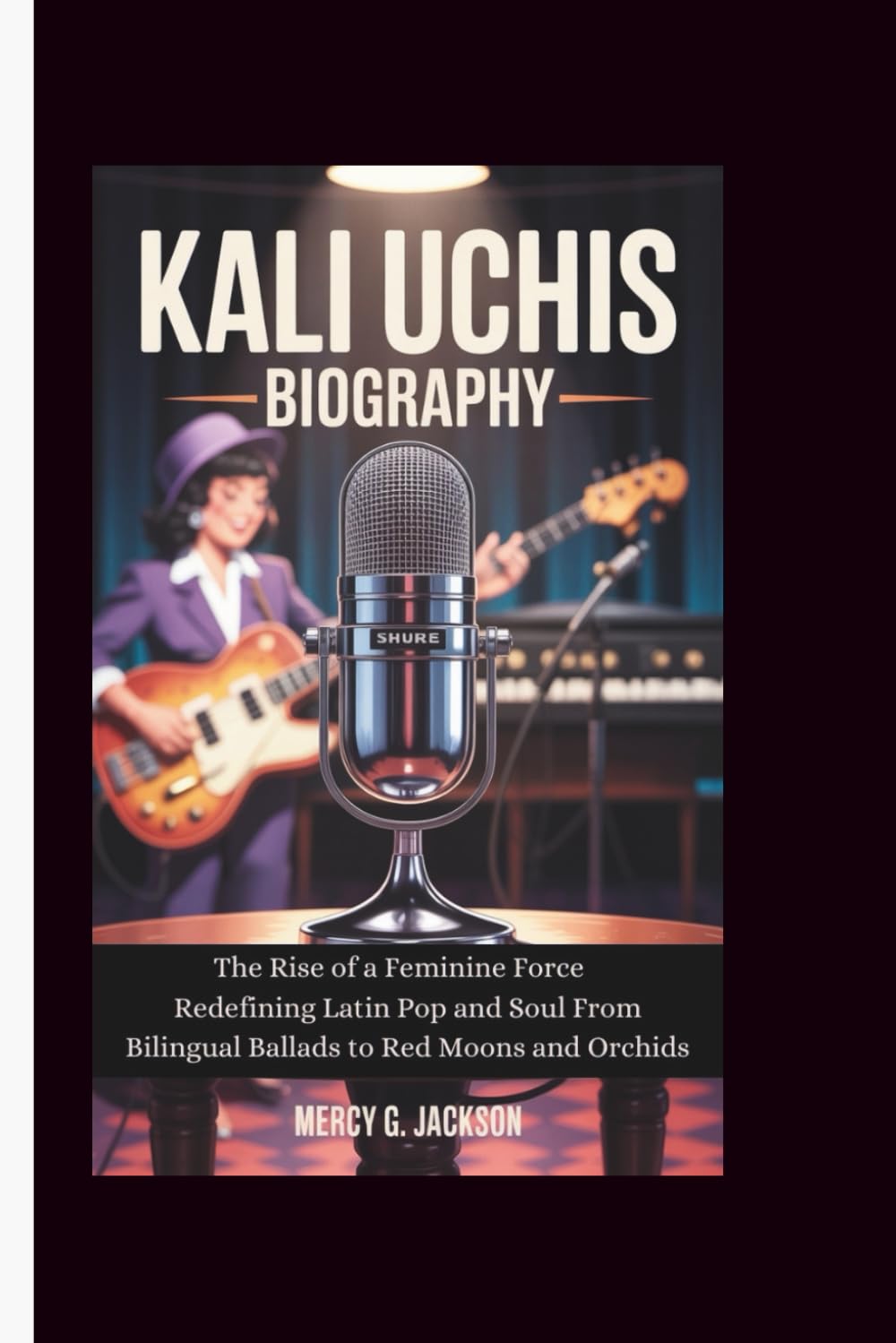 capítulo por capítulo baixar KALI UCHIS BIOGRAPHY: The Rise of a Feminine Force Redefining Latin Pop and Soul From Bilingual Ballads to Red Moons and Orchids